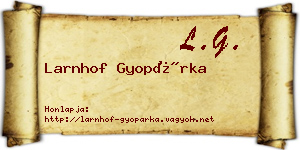 Larnhof Gyopárka névjegykártya